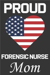 Proud Forensic Nurse Mom