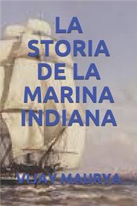 La Storia de la Marina Indiana