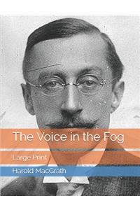 The Voice in the Fog