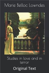 Studies in love and in terror