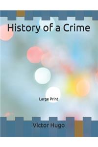 History of a Crime