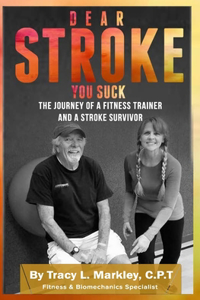 Dear Stroke, You Suck