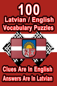 100 Latvian/English Vocabulary Puzzles