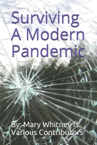 Surviving A Modern Pandemic