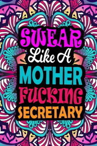 Swear Like A Mother Fucking Secretary
