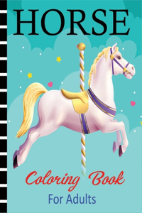 Horse Coloring Book for Adults
