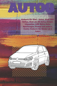 Malbuch für Kind - Autos. Groß 150+ Seiten. Mehr als 50 Autos