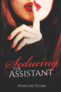 Seducing the Assistant