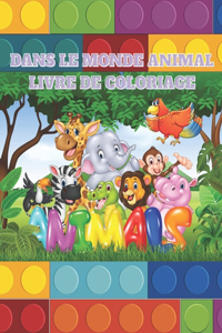 Dans Le Monde Animal - Livre de Coloriage