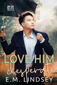 Love Him Desperate