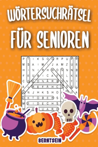 Wörtersuchrätsel für Senioren: 200 Wortsuchrätsel für Senioren mit Lösungen - Großdruck (Halloween-Ausgabe)