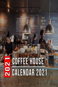 Coffee House Calendar 2021
