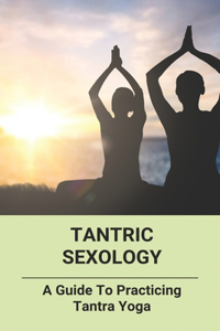 Tantric Sexology