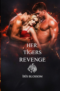 Her Tigers Revenge