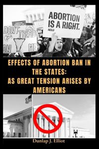 Effects of Abortion Ban in the States