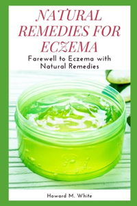 Natural Remedies for Eczema