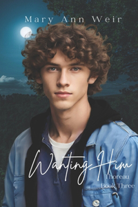 Wanting Him