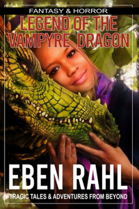 Legend of the Vampyre Dragon: A Dark Fantasy Adventure