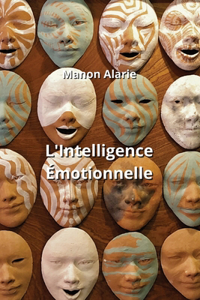 L'Intelligence Émotionnelle