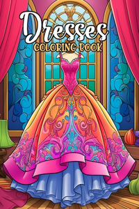 Dresses Coloring Book