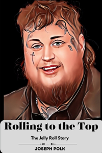 Rolling to the Top