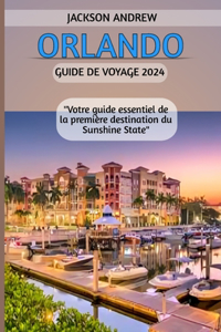 Orlando Guide de Voyage 2024