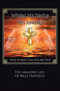 When He Sends His Angels