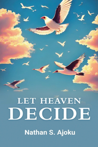 Let Heaven Decide