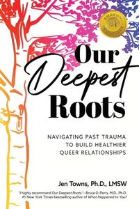 Our Deepest Roots