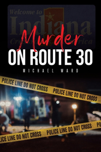 Murder on Route 30