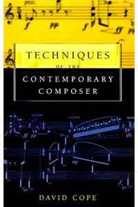 Techniques of the Contemporary Composer
