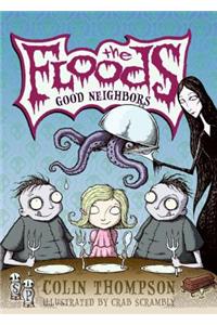 The Floods #1: Good Neighbors