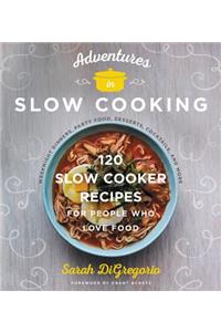 Adventures in Slow Cooking