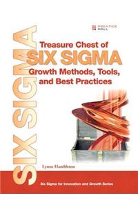Treasure Chest of Six Sigma Growth Methods, Tools, and Best Practices (Adobe Reader)