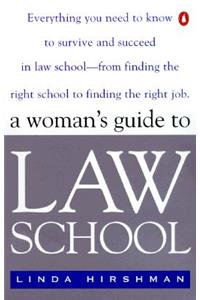 A Woman's Guide to Law School