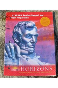 Harcourt School Publishers Horizons Alabama: Reading..&Test Preparation Book: History/Beg Grade5