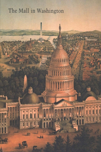 The Mall in Washington, 1791-1991