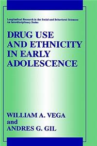 Drug Use and Ethnicity in Early Adolescence