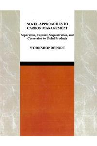 Novel Approaches to Carbon Management