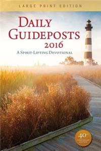 Daily Guideposts: A Spirit-Lifting Devotional