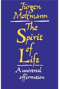 The Spirit of Life: A Universal Affirmation