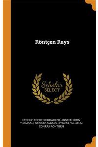 RÃ¶ntgen Rays