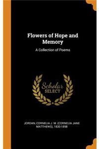 Flowers of Hope and Memory