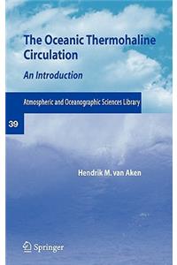 The Oceanic Thermohaline Circulation