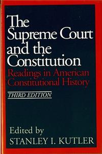 Supreme Court and the Constitution: Readings in American Constitutional History