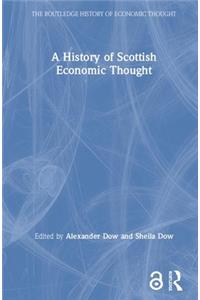 A History of Scottish Economic Thought