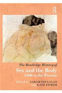 Routledge History of Sex and the Body