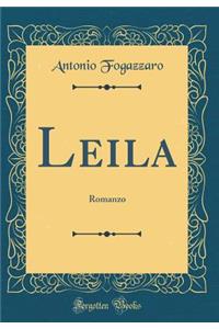 Leila: Romanzo (Classic Reprint)