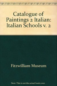 Catalogue of Paintings 2 Italian