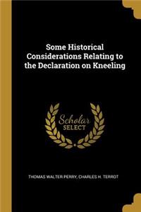 Some Historical Considerations Relating to the Declaration on Kneeling
